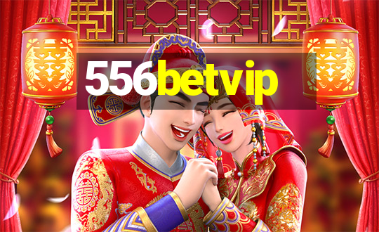 556betvip