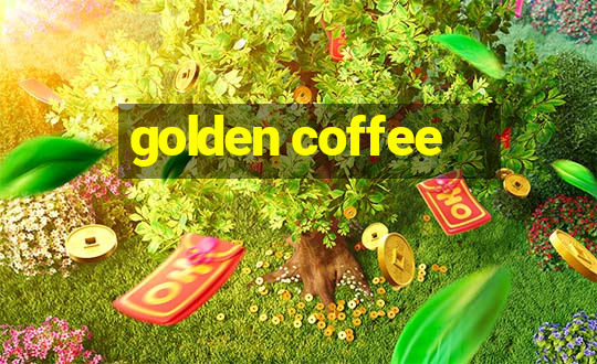 golden coffee