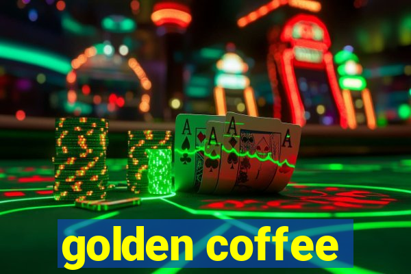 golden coffee