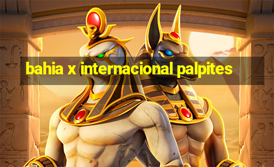 bahia x internacional palpites