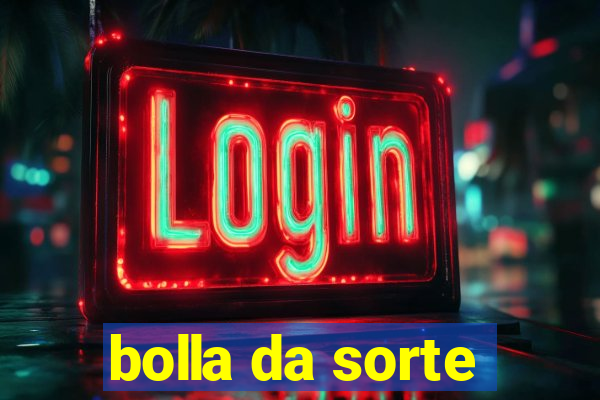 bolla da sorte