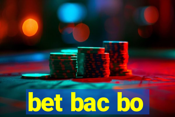 bet bac bo