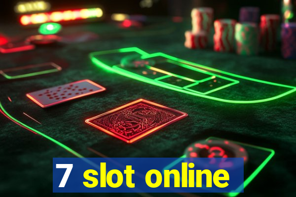 7 slot online