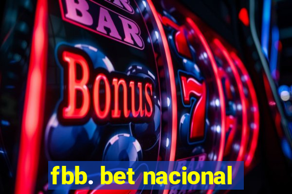 fbb. bet nacional