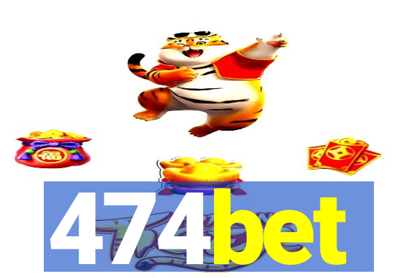 474bet