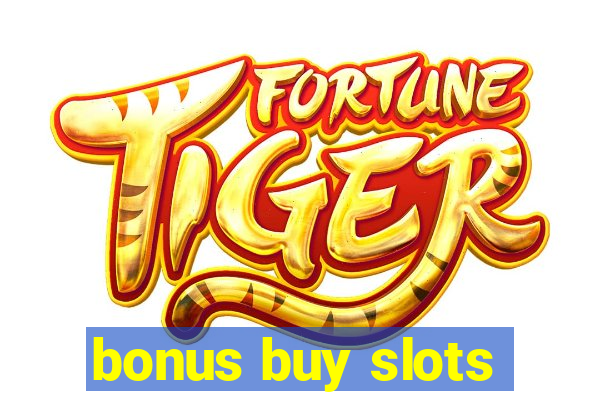 bonus buy slots