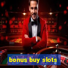 bonus buy slots