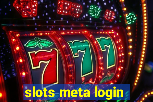 slots meta login