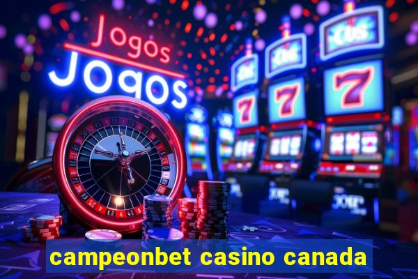 campeonbet casino canada