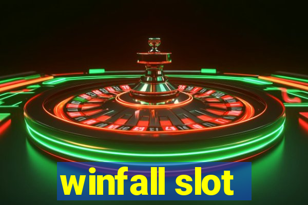 winfall slot