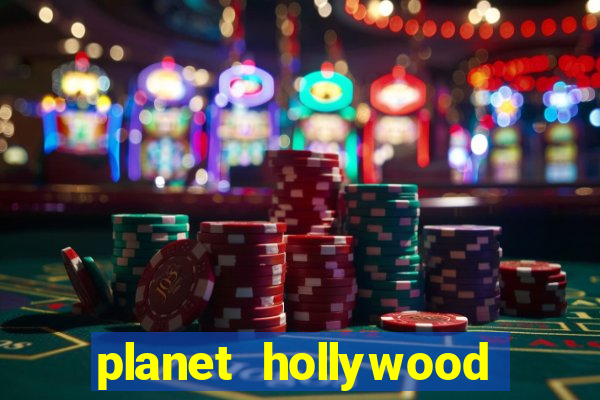 planet hollywood vegas casino