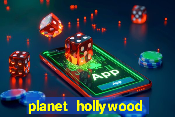 planet hollywood vegas casino