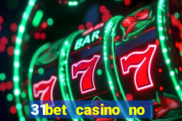 31bet casino no deposit bonus