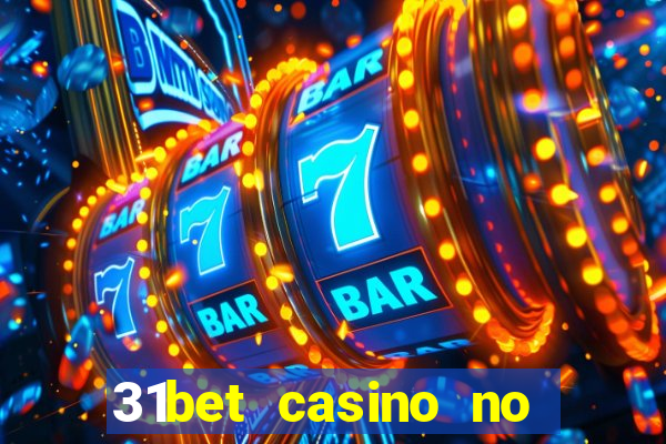 31bet casino no deposit bonus