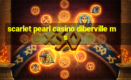 scarlet pearl casino diberville ms