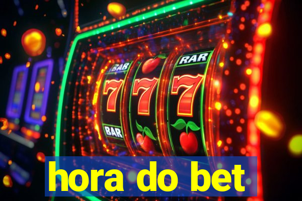 hora do bet