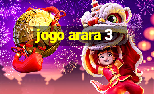 jogo arara 3