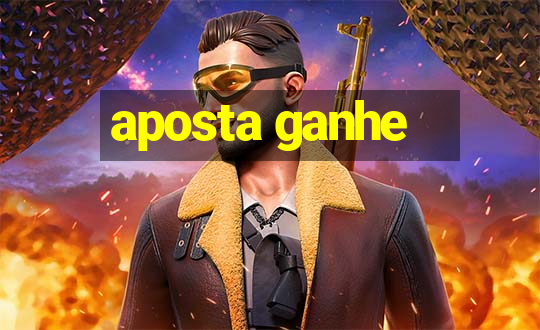 aposta ganhe