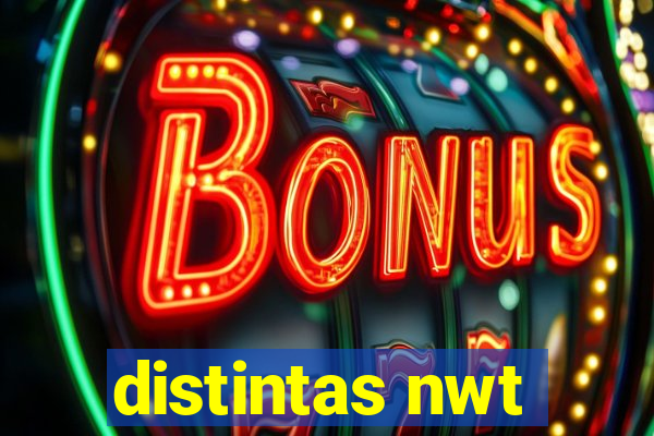 distintas nwt