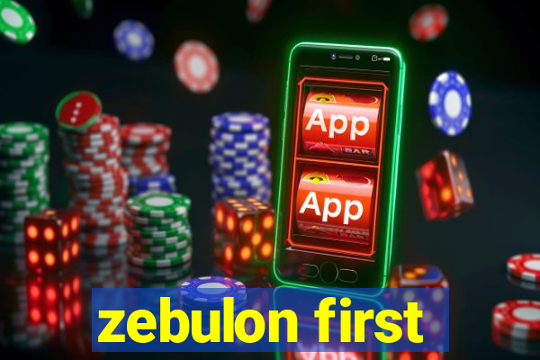 zebulon first