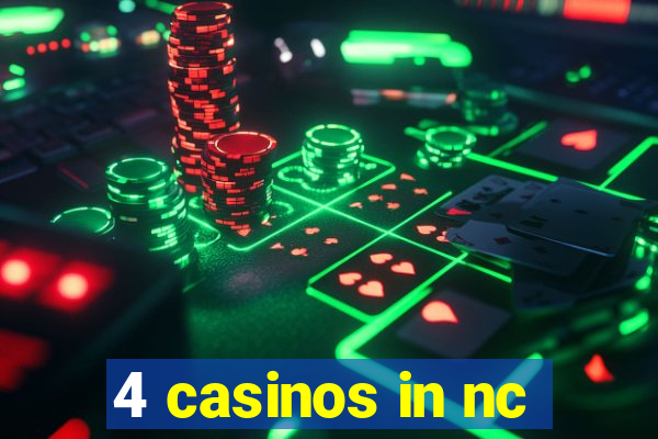 4 casinos in nc