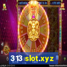 313 slot.xyz