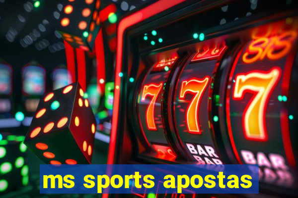 ms sports apostas