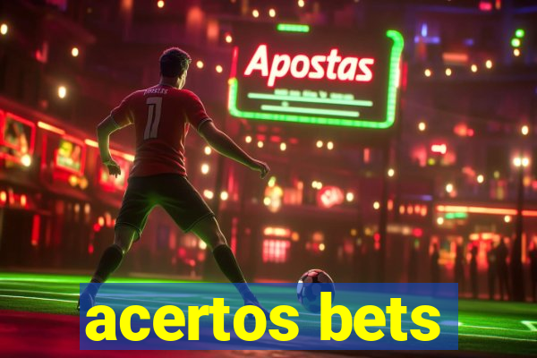 acertos bets