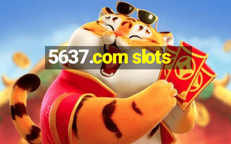 5637.com slots