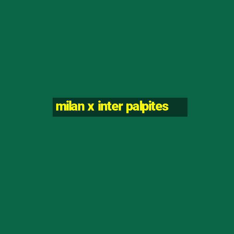 milan x inter palpites