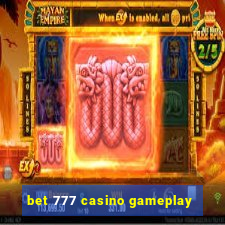 bet 777 casino gameplay