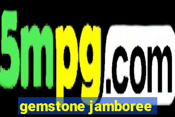 gemstone jamboree