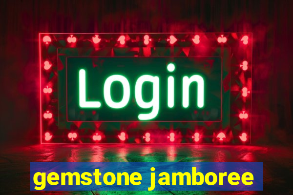 gemstone jamboree