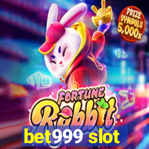 bet999 slot