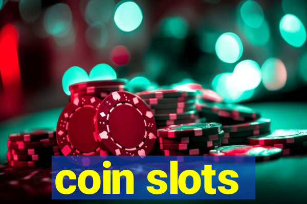 coin slots