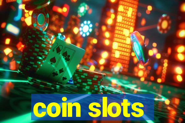 coin slots