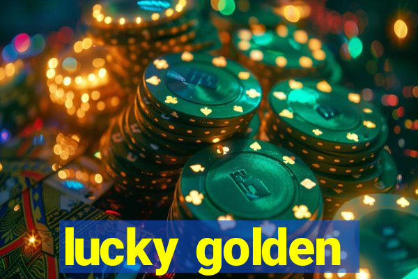 lucky golden