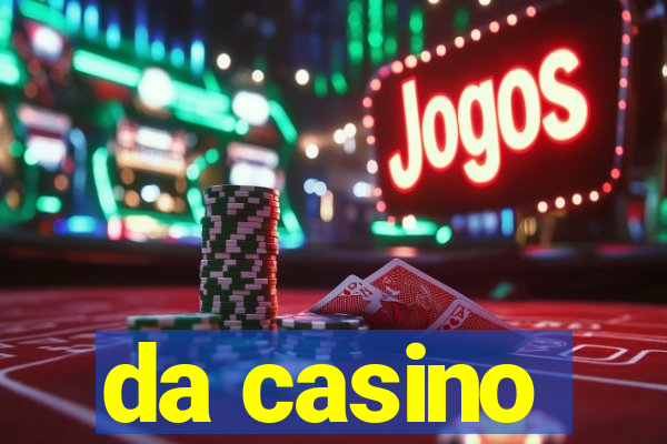 da casino