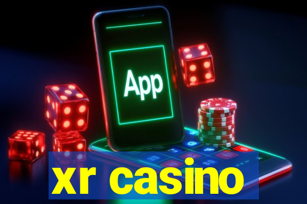 xr casino