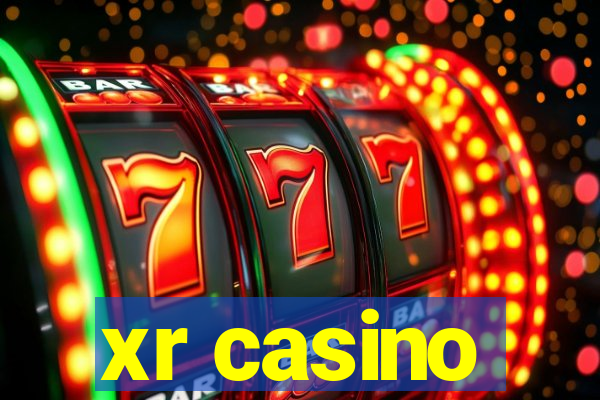 xr casino