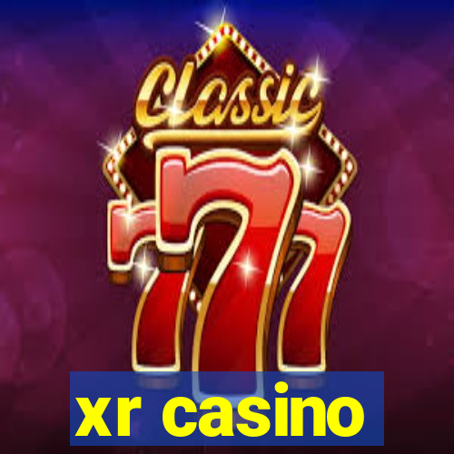 xr casino