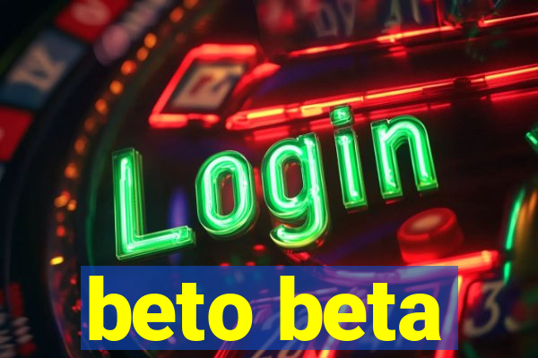 beto beta