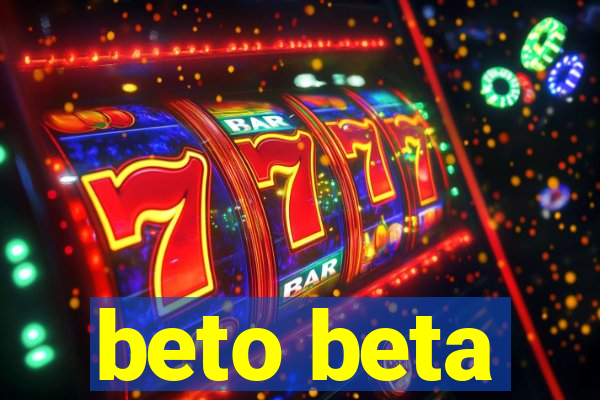 beto beta