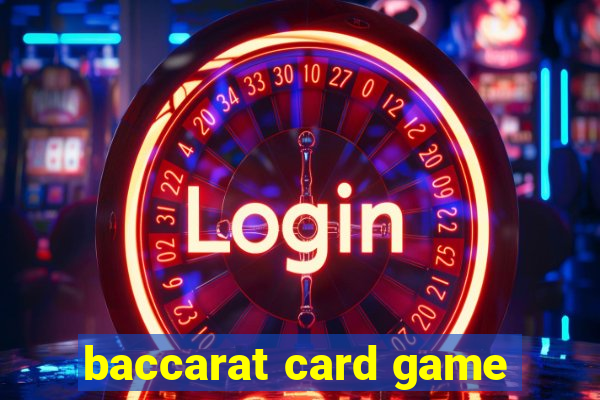 baccarat card game