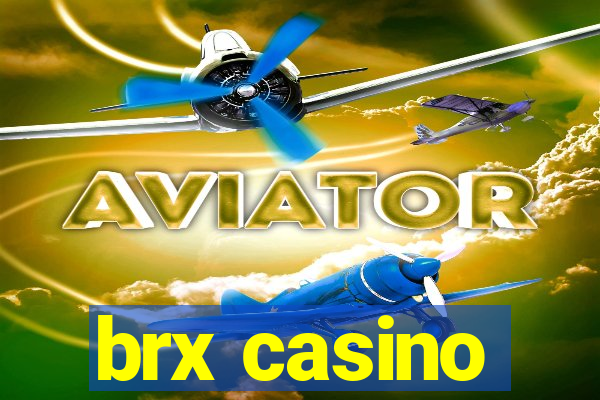 brx casino