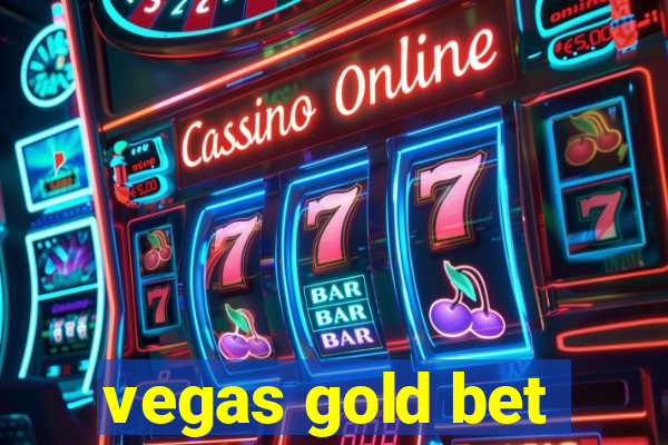 vegas gold bet