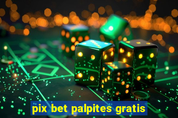 pix bet palpites gratis