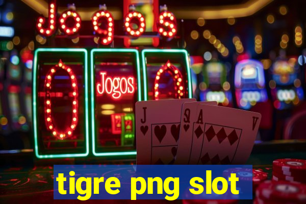 tigre png slot