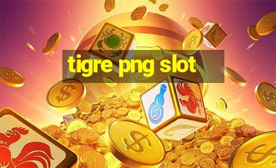 tigre png slot