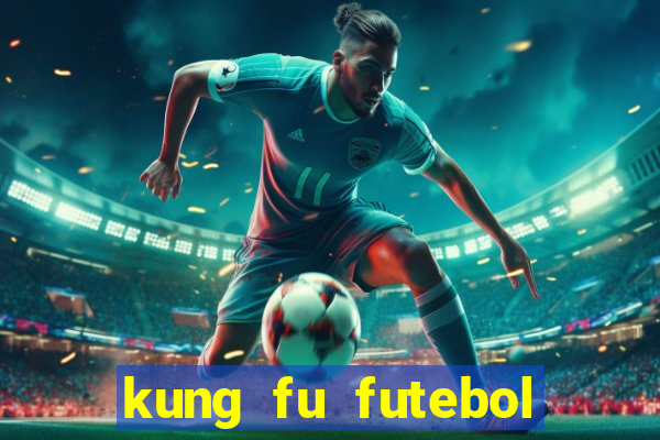 kung fu futebol clube dublado torrent